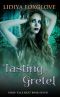[Fairy Tale Heat 07] • Tasting Gretel